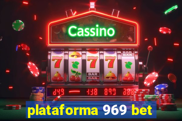 plataforma 969 bet